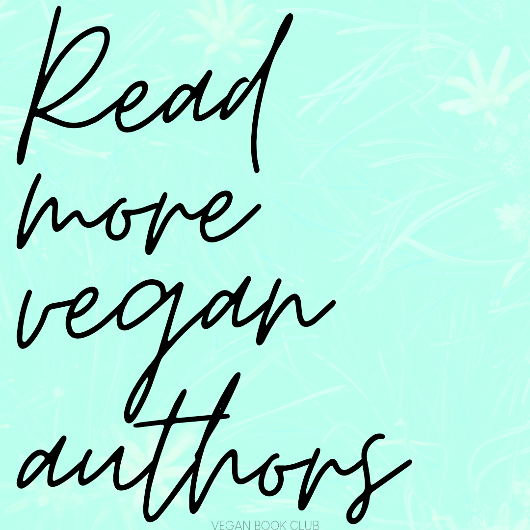 A graphic that says "Read move vegan authors"